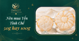 nen mua yen tinh che 50g hay 100g